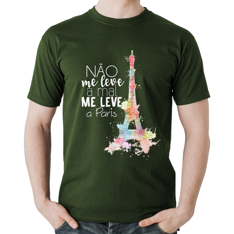 Camiseta Algodão Não me leve a mal, me leve a Paris - Musgo