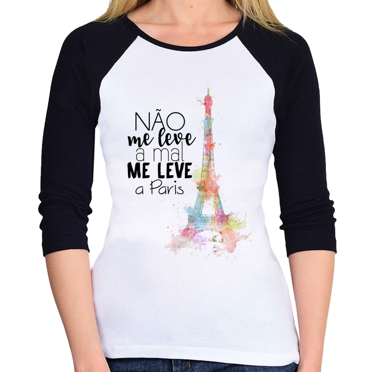 Baby Look Raglan Não me leve a mal, me leve a Paris Manga 3/4