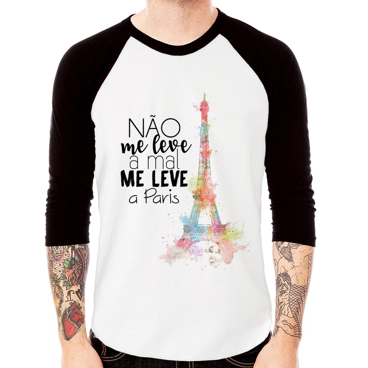 Camiseta Raglan Não me leve a mal, me leve a Paris Manga 3/4