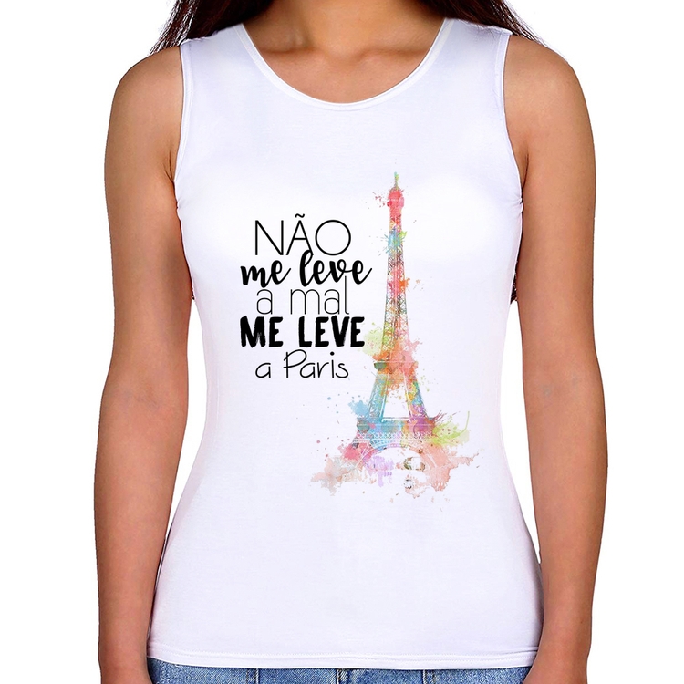 Regata Feminina Não me leve a mal, me leve a Paris