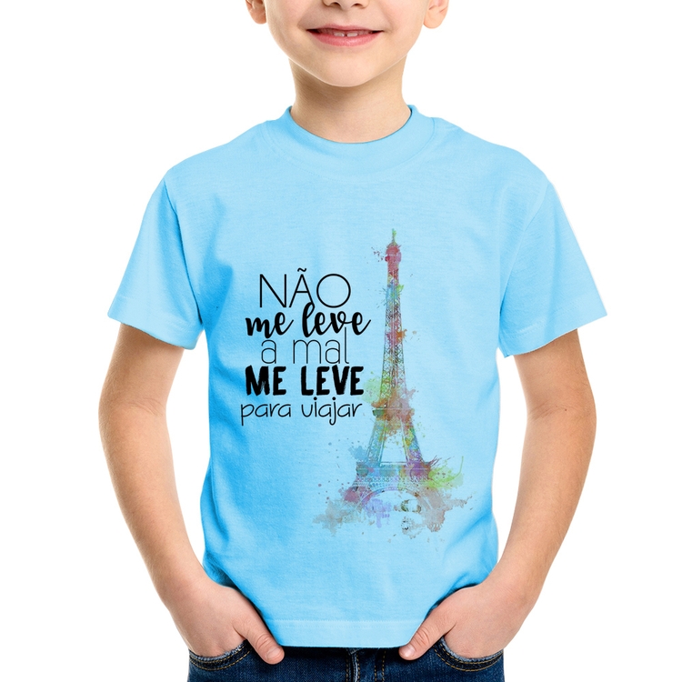 Camiseta Infantil Não me leve a mal, me leve para viajar - Azul Bebê