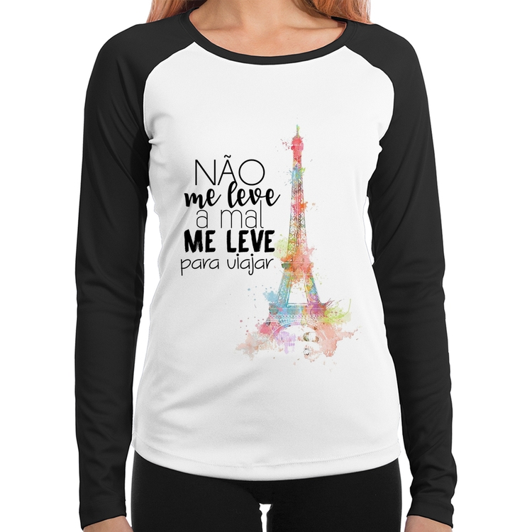 Baby Look Raglan Não me leve a mal, me leve para viajar Manga Longa