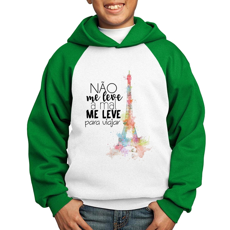 Moletom Infantil Não me leve a mal, me leve para viajar - Branco/Verde