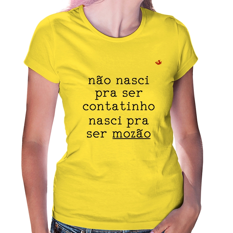 Baby Look Não nasci pra ser contatinho, nasci pra ser mozão - Amarela
