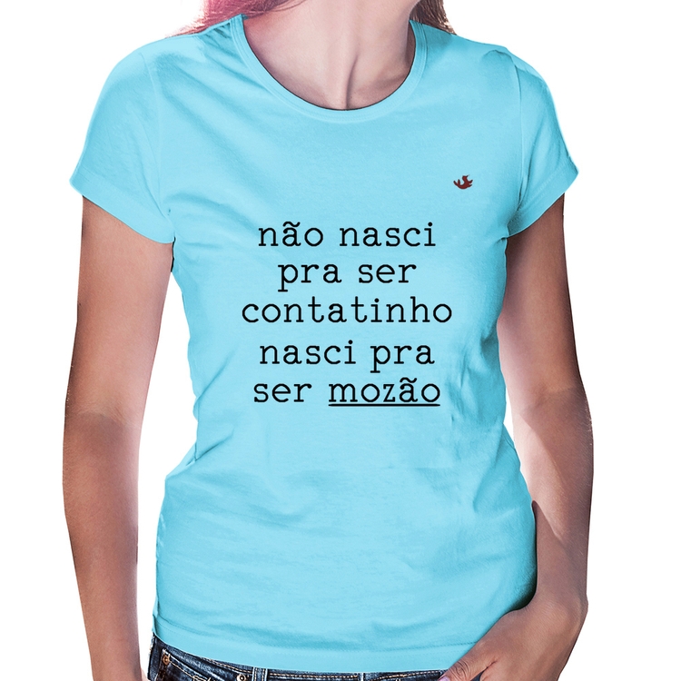 Baby Look Não nasci pra ser contatinho, nasci pra ser mozão - Azul Bebê