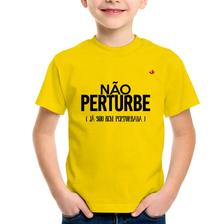 Camiseta Infantil Não perturbe, já sou bem perturbada - Amarela