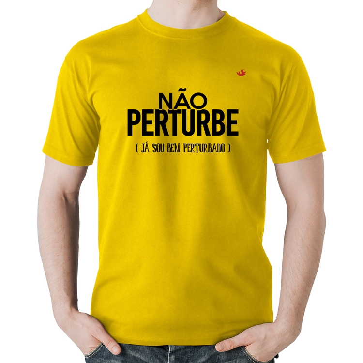 Camiseta Algodão Não perturbe, já sou bem perturbado - Amarela