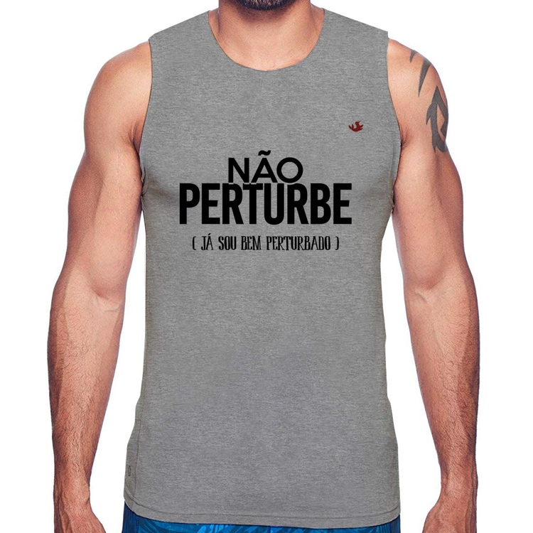 Regata Não perturbe, já sou bem perturbado - Cinza