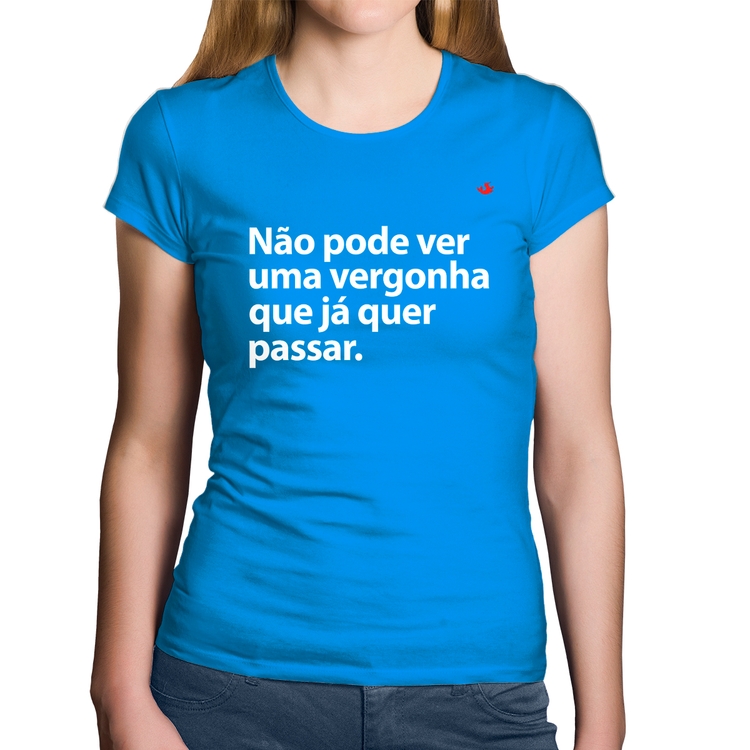 Baby Look Algodão Não pode ver uma vergonha que já quer passar - Azul