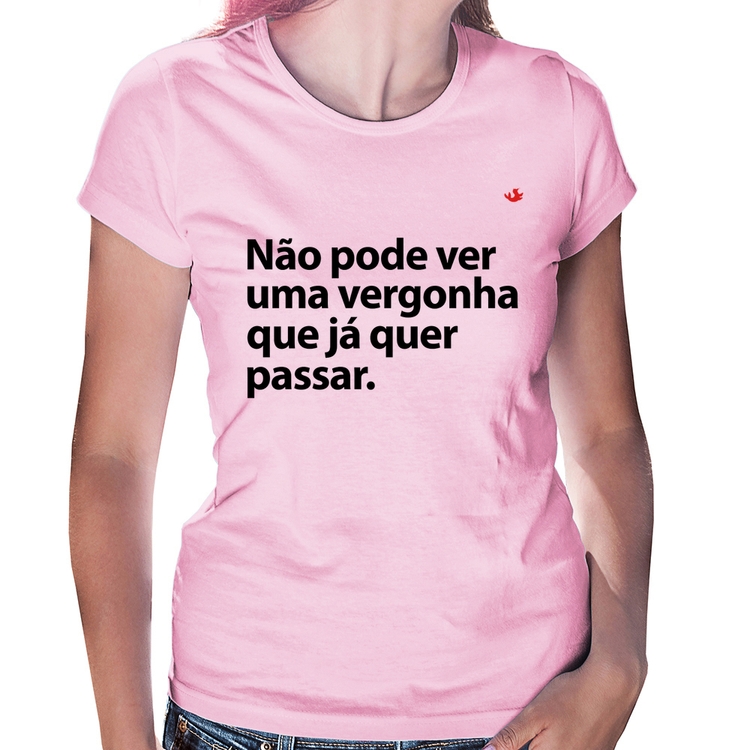 Baby Look Não pode ver uma vergonha que já quer passar - Rosa Bebê