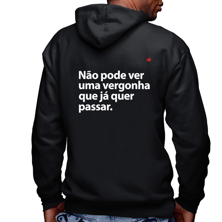 Blusa Moletom Não pode ver uma vergonha que já quer passar Masculina com Capuz e Zíper