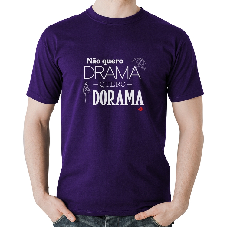 Camiseta Algodão Não quero drama, quero dorama - Roxa