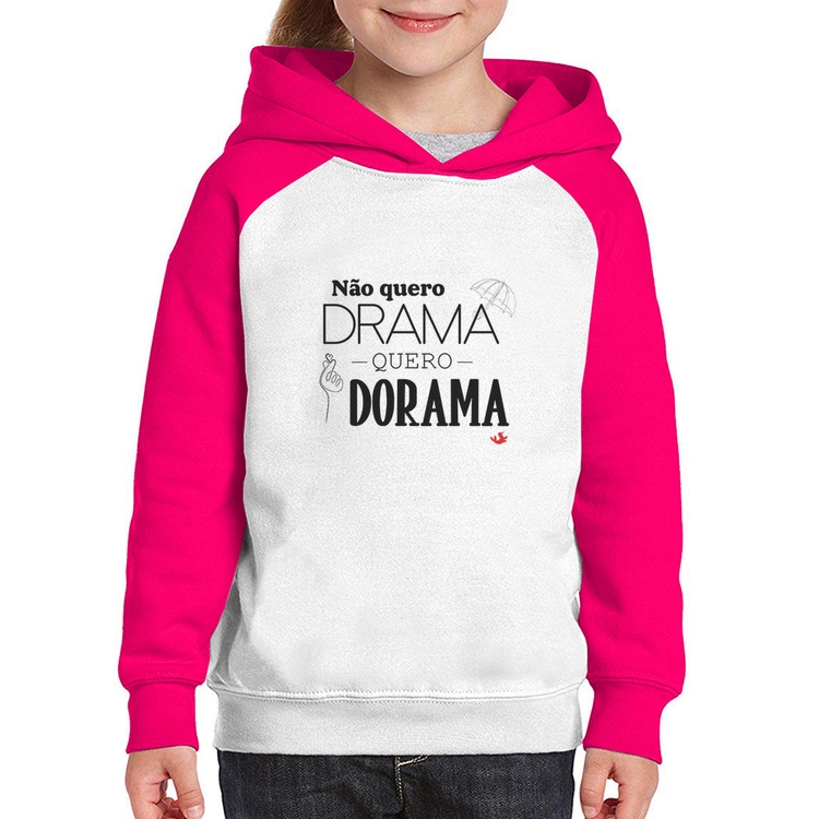 Moletom Infantil Não quero drama, quero dorama - Branco/Rosa