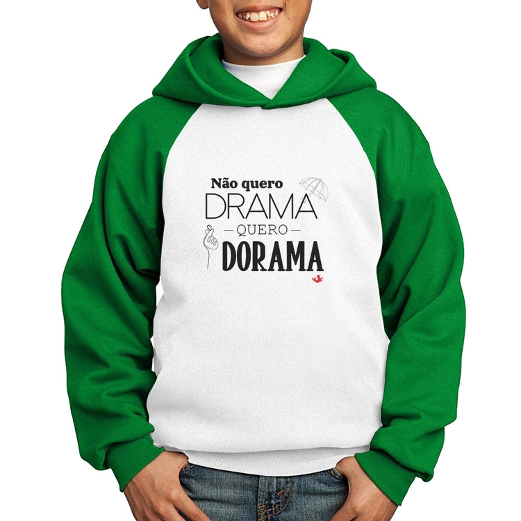 Moletom Infantil Não quero drama, quero dorama - Branco/Verde