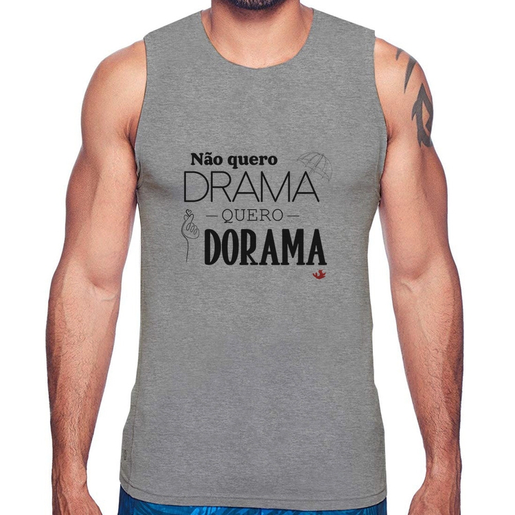 Regata Não quero drama, quero dorama - Cinza