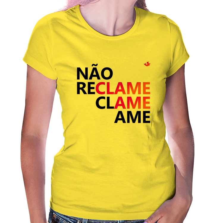 Baby Look Não reclame, clame, ame - Amarela
