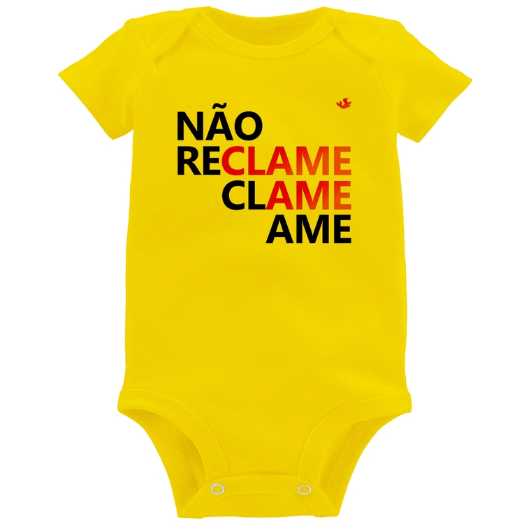 Body Bebê Não reclame, clame, ame - Amarelo