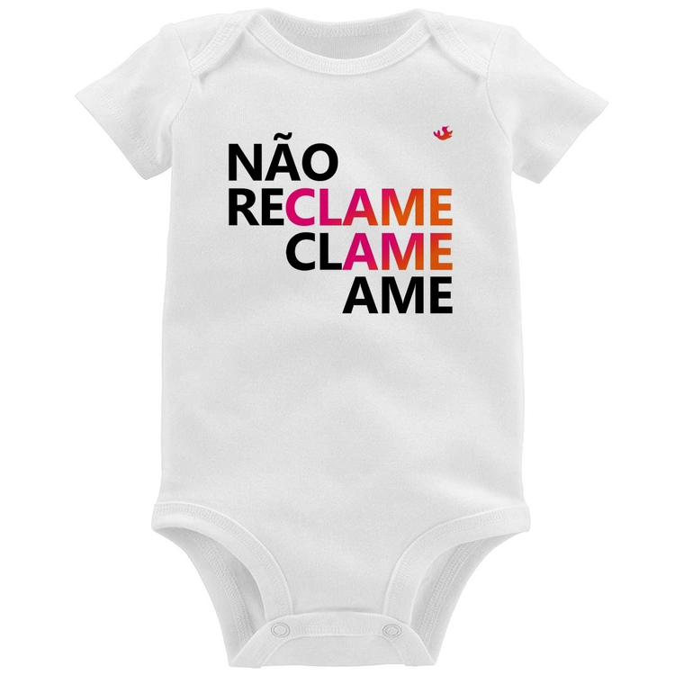 Body Bebê Não reclame, clame, ame