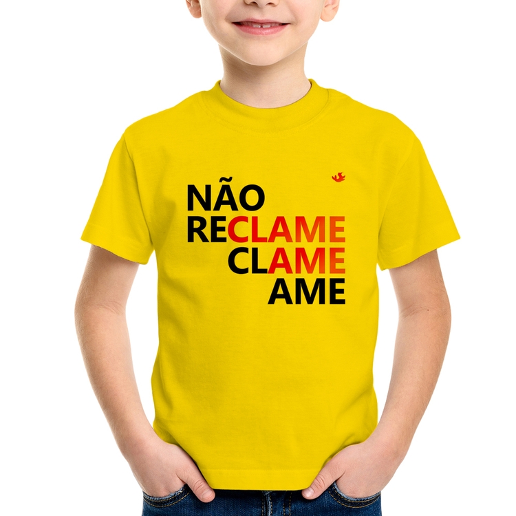 Camiseta Infantil Não reclame, clame, ame - Amarela