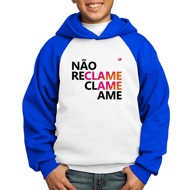 Moletom Infantil Não reclame, clame, ame - Branco/Azul