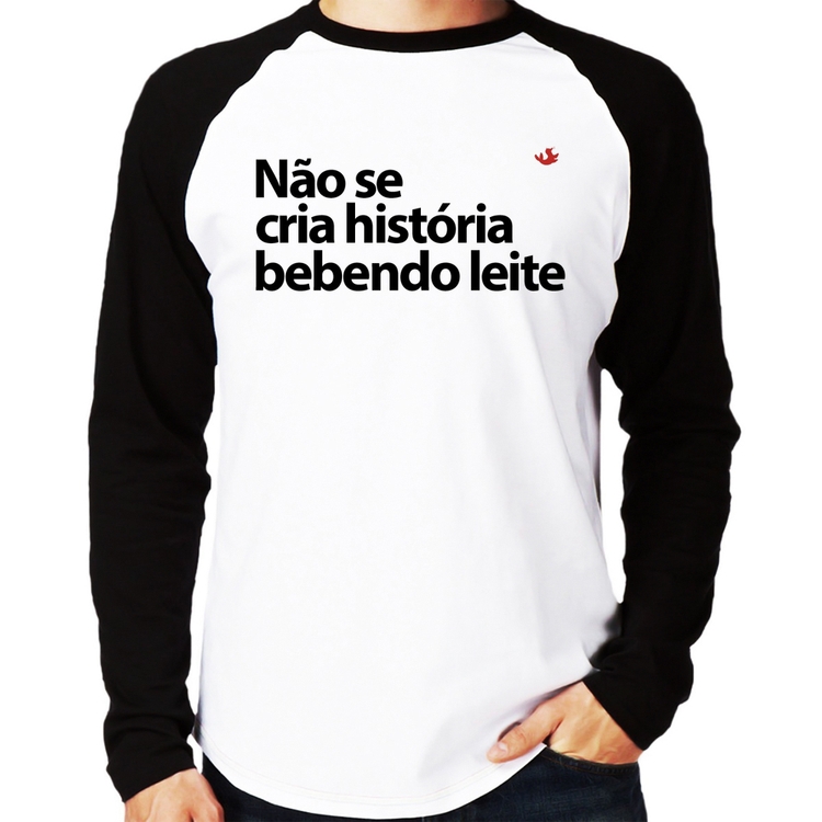 Camiseta Raglan Não se cria história bebendo leite Manga Longa