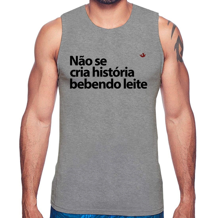 Regata Não se cria história bebendo leite - Cinza