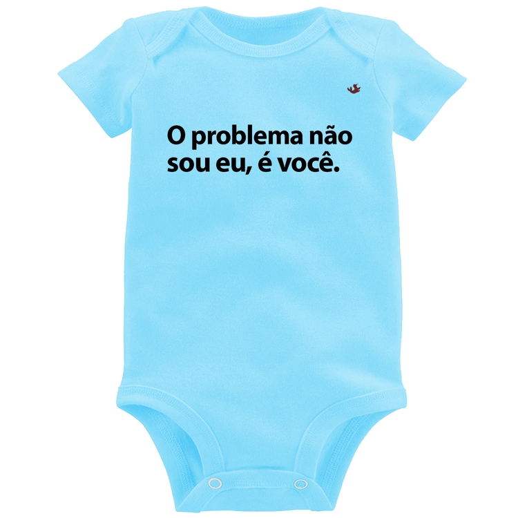 Body Bebê Não sou eu, é você - Azul Bebê