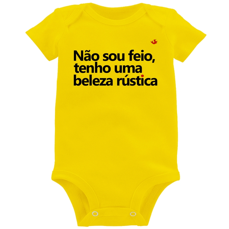 Body Bebê Não sou feio, tenho uma beleza rústica - Amarelo