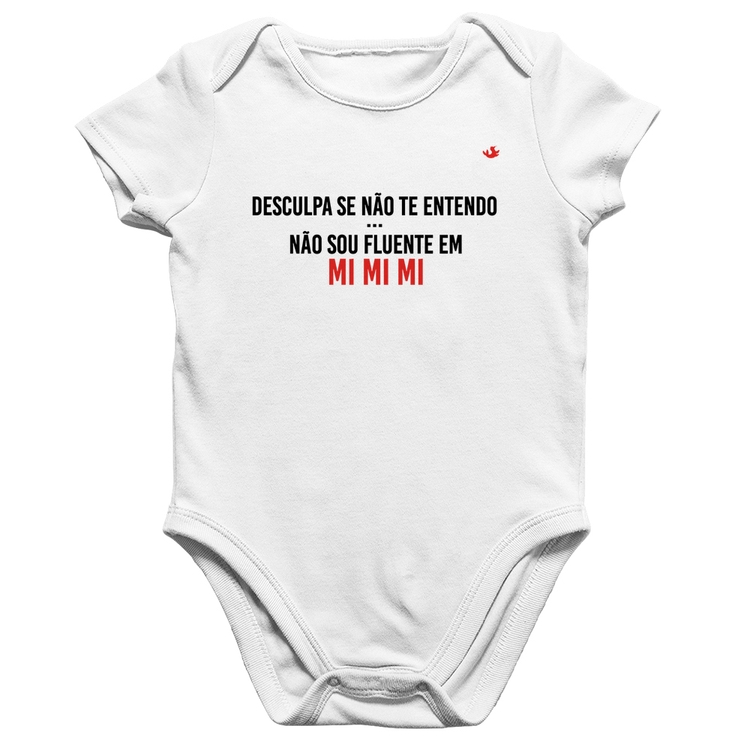 Body Bebê Algodão Não sou fluente em Mimimi - Branco