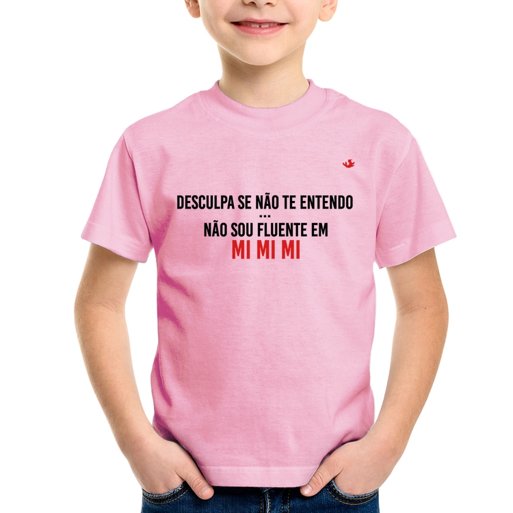Camiseta Infantil Não sou fluente em Mimimi - Rosa Bebê
