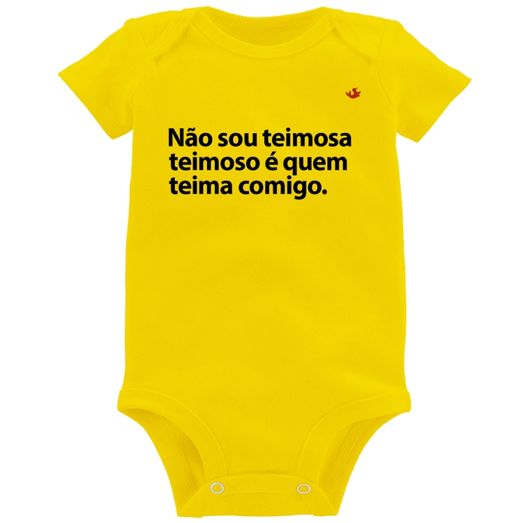 Body Bebê Não sou teimosa, teimoso é quem teima comigo - Amarelo