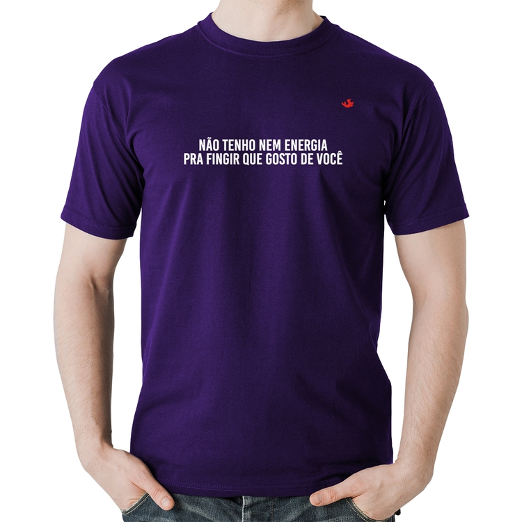 Camiseta Algodão Não tenho nem energia pra fingir que gosto de você - Roxa