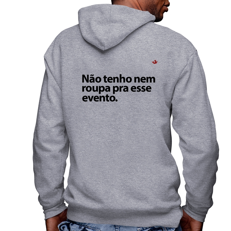 Blusa Moletom Não tenho nem roupa pra esse evento Masculina com Capuz e Zíper - Mescla
