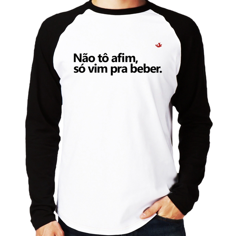 Camiseta Raglan Não tô afim, só vim pra beber Manga Longa