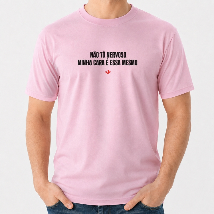 Camiseta Algodão Não tô nervoso - Rosa Bebê