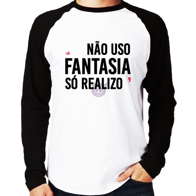 Camiseta Raglan Não uso fantasia, só realizo Manga Longa