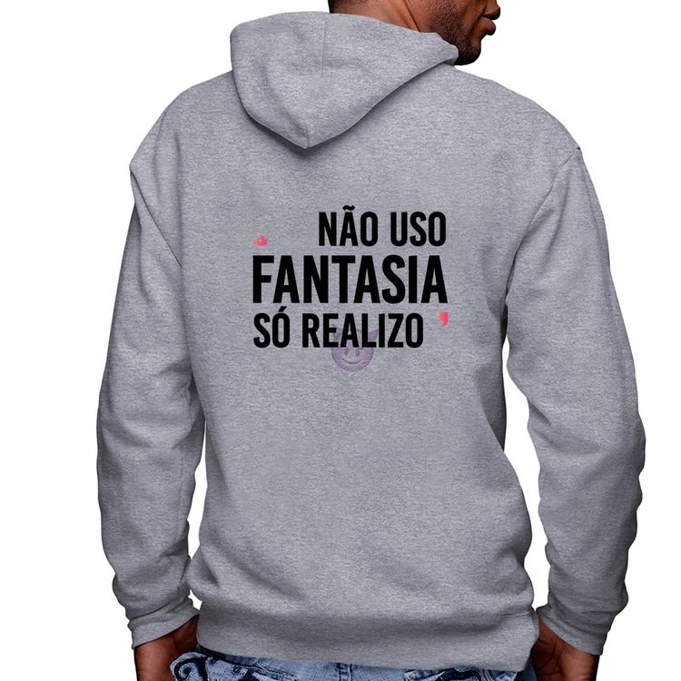 Blusa Moletom Não uso fantasia, só realizo Masculina com Capuz e Zíper - Mescla