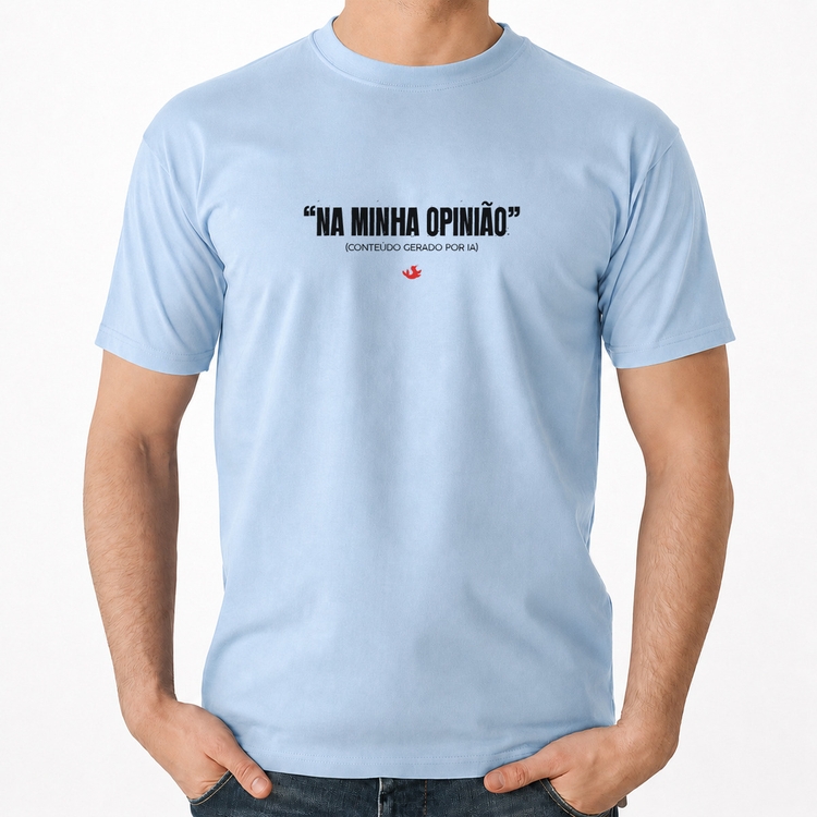 Camiseta Algodão Na Minha Opinião (IA) - Azul Bebê