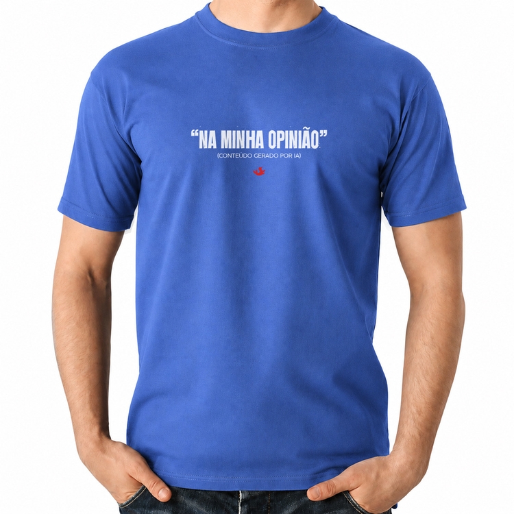 Camiseta Algodão Na Minha Opinião (IA) - Azul Royal