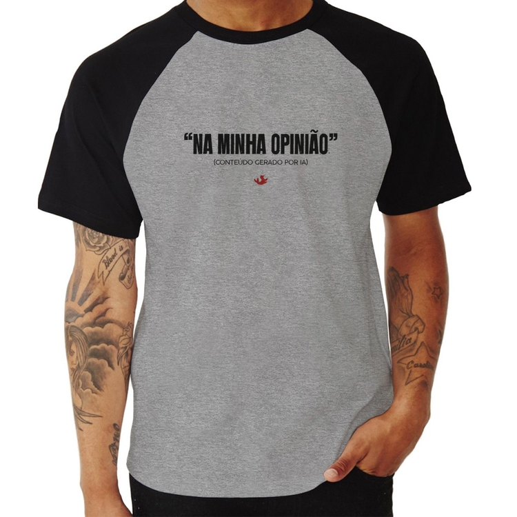 Camiseta Raglan Na Minha Opinião (IA) - Cinza/Preto