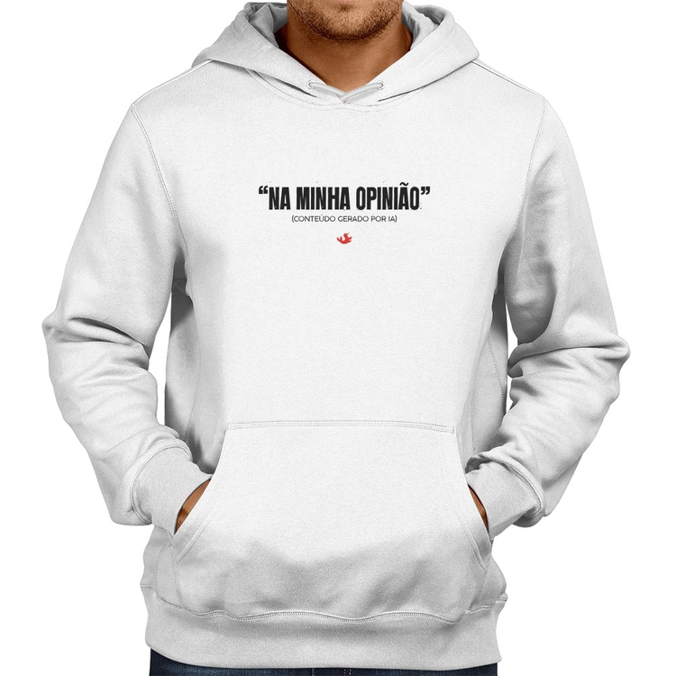 Moletom Na Minha Opinião (IA) - Branco