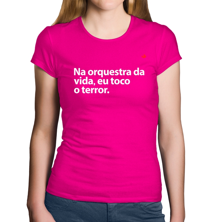 Baby Look Algodão Na orquestra da vida eu toco o terror - Rosa