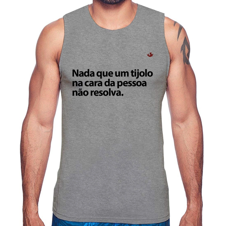 Regata Nada que um tijolo na cara da pessoa não resolva - Cinza