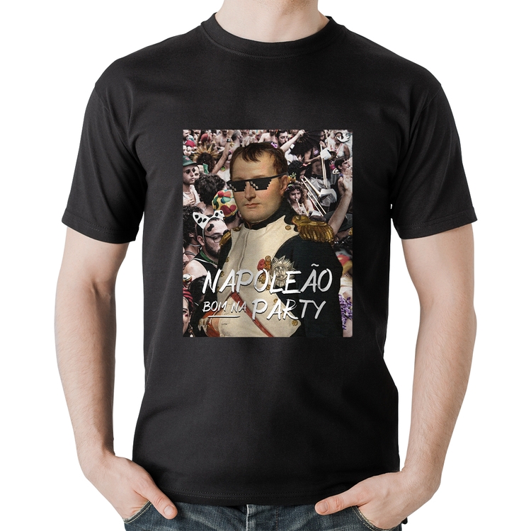 Camiseta Algodão Napoleão bom na party