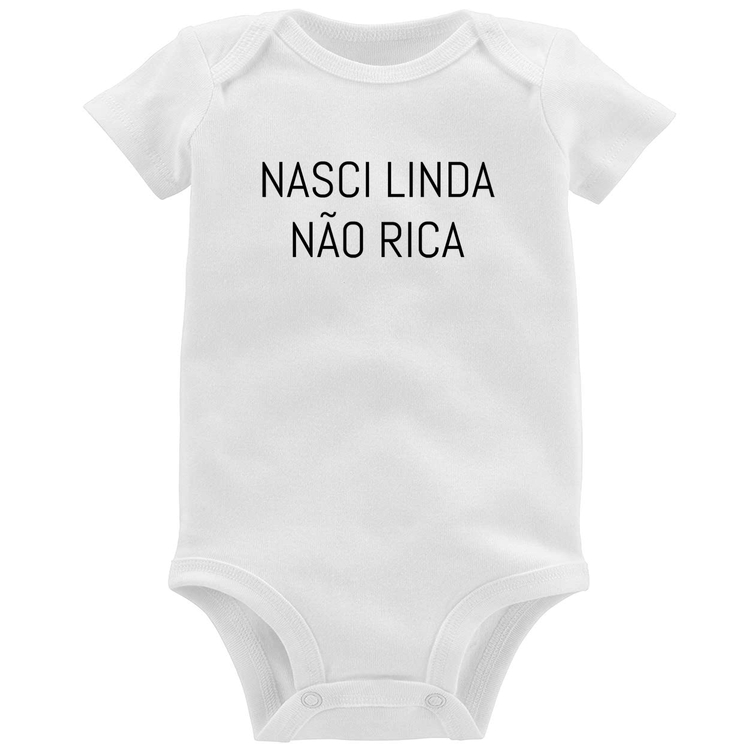 Body Bebê Nasci Linda Não Rica