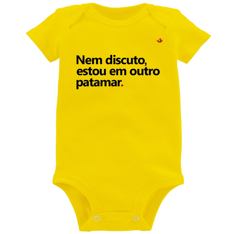 Body Bebê Nem discuto, estou em outro patamar - Amarelo
