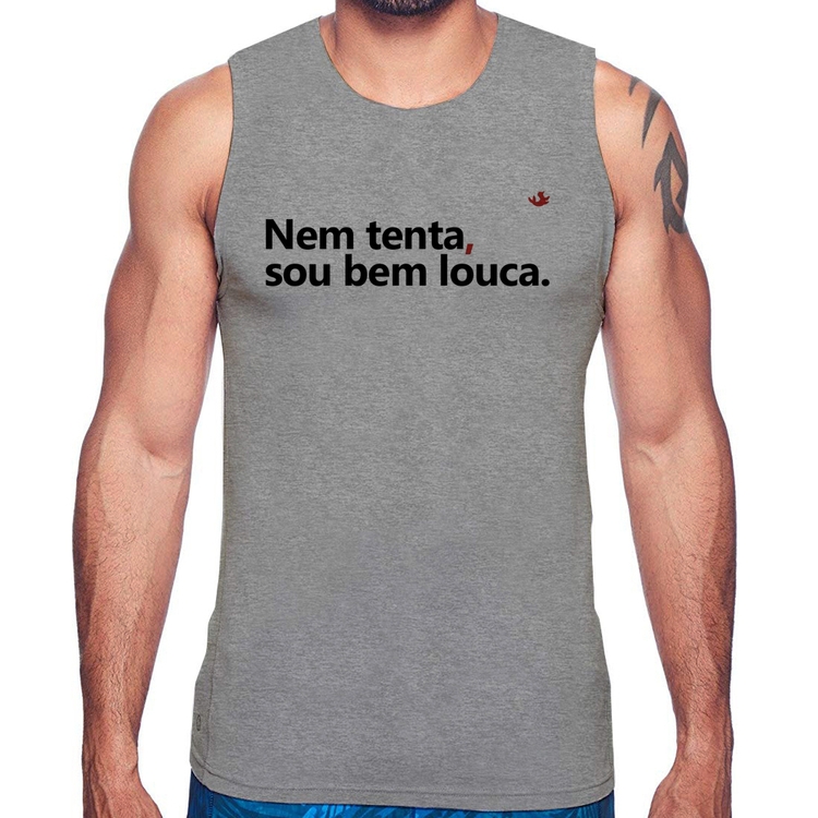 Regata Nem tenta, sou bem louca - Cinza