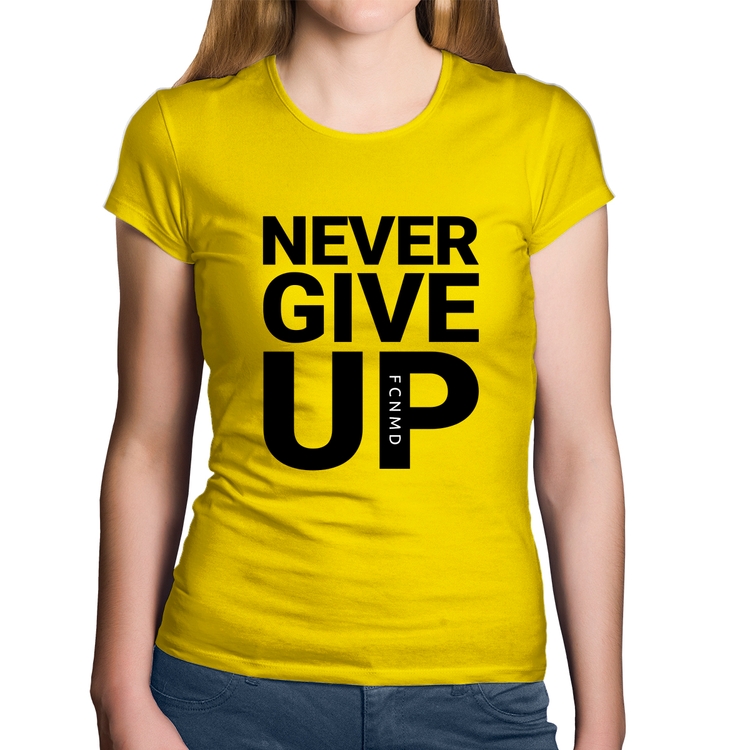 Baby Look Algodão Never give up - Amarela