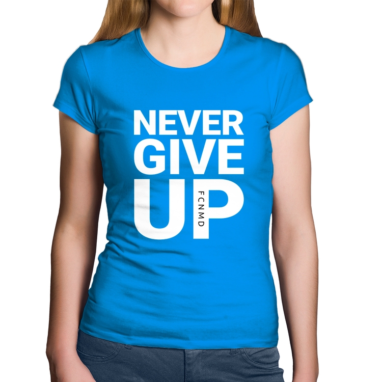 Baby Look Algodão Never give up - Azul