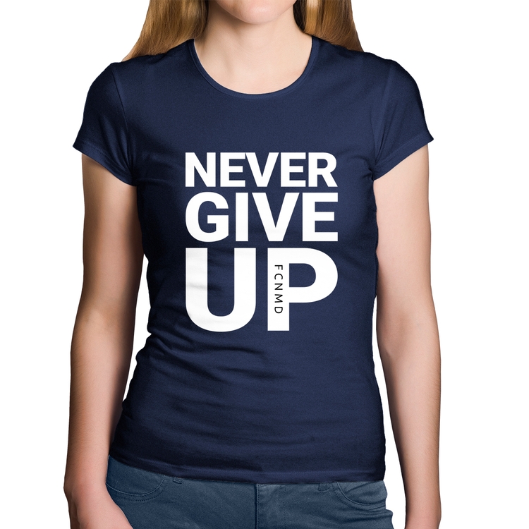 Baby Look Algodão Never give up - Marinho